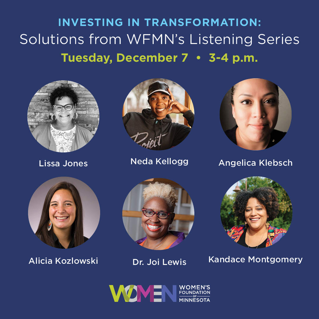 Investing in Transformation: Solutions from WFMN's Listening Sessions Tuesday Dec 7 3-4 pm. Six speaker photos in circles beneath event title.